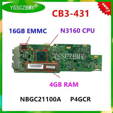 P4GCR Motherboard For Acer Chromebook 14 CB3-431 Laptop Motherboard NBGC21100A ( with N3160 CPU 4GB 