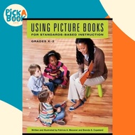 Using Picture Books for Standards-Based Instruction, Grades K-2 by Patricia A. Messner (US edition, 