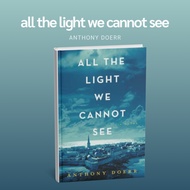 all the light we cannot see by anthony doerr