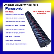 (ORIGINAL PART) PANASONIC BLOWER WHEEL KIPAS AIRCOND AIR CONDITIONER AIR COND CS-S18MKH CS-C18PKH CS