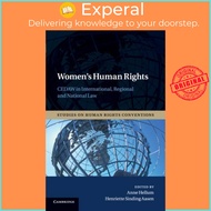 Women's Human Rights - CEDAW in International, Regional and National  by Henriette Sinding Aasen (UK