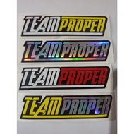 Sticker TEAM PROPER Cutting Reflective Sticker Motorcycle Helmet Viral Tik Tok Vario Vespa Beat Genio NMAX AEROX Moslem Mio Supra