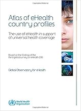 Atlas eHealth country profiles 2015: the use if eHealth in support of universal health coverage, bas