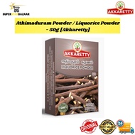 Akkaretty - Athimaduram Powder / Liquorice Powder - 50g