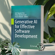 Generative AI for Effective Software Development