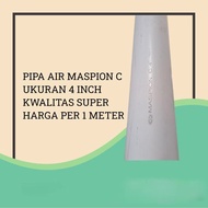 MASPION PVC C PIPE 4" 4 INCH PRALON PIPE WATER PIPE/