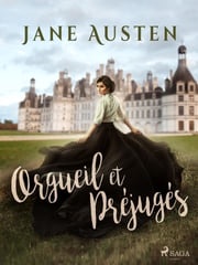 Orgueil et Préjugés Jane Austen