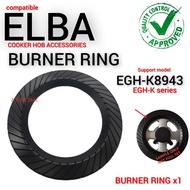 Compatible Cooker Hob Burner for ELBA EGH-K8942GBK | EGH-K8943GBK | EGH-K8742GBK(Burner ring / Burne