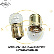 MICHIBA G18.5 24V 10W ( 67 ) BULB