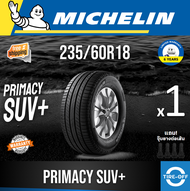 Michelin 235/60R18 PRIMACY SUV+ ยางใหม่ ผลิตปี2023 ราคาต่อ1เส้น มีรับประกันจากโรงงาน แถมจุ๊บลมยางต่อเส้น ยางขอบ18 ขนาด 235 60R18 PRIMACY SUV PLUS จำนวน 1 เส้น
