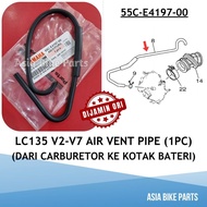 Yamaha Original LC135 V2 V3 V4 V5 V6 V7 Air Vent Pipe Clip Hos Carburetor ke Battery Box - 55C-E4197