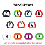 FACEPLATE DW6600 CUSTOM