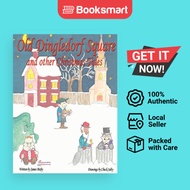 Old Dingledorf Square and other Christmas Tales by James F Bixby (Author) - 9780595394258