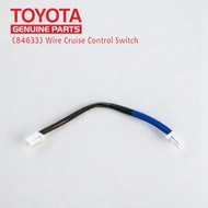 【TOYOTA GENUINE】(84633) Wire Cruise Control Switch