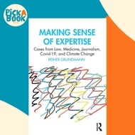 Making Sense of Expertise - Cases from Law, Medicine, Journalism, Covid-19,  by Reiner Grundmann (UK