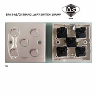 ERA 5gang 1way Flush Switch S-A5/05 10amp (SIRIM)