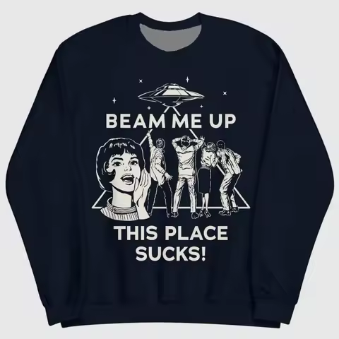 2025 Adult men Beam Me Up This Place Sucks Sweatshirt Costume Cosplay Round Neck Sweatshirt Cosplay 