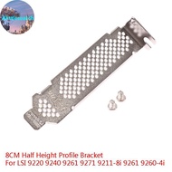 Alittlesearch 8CM Half Height Profile Braet For LSI 9220 9240 9261 9271 9211-8i 9261 9260-4i MY