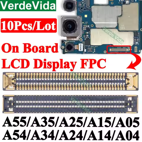 10Pcs LCD Screen Display FPC Connector On Mainboard For Samsung A55 A35 A256 A05 A54 A34 A24 A556 A3