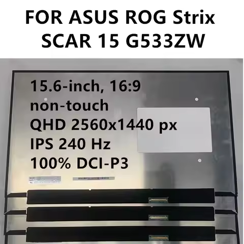 15.6 inch FOR ASUS ROG Strix SCAR 15 G533ZW laptop LCD screen replacement QHD 2560x1440 IPS 240 Hz 1