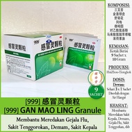[999] GAN MAO LING GRANULES [9 Sachets x 10gr] Relieves Flu Symptoms, Headache, Fever, Sore Throat