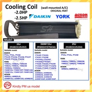 [Original] DAIKIN YORK ACSON WALL MOUNTED INDOOR COIL INDOOR COOLING COIL /EVAPORATOR COIL 2.0hp 2.5hp