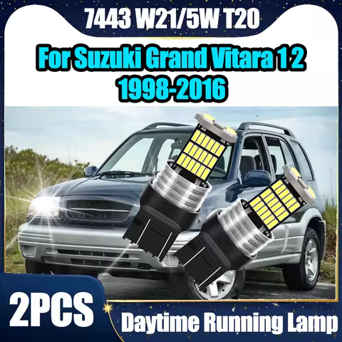2PCS Small lights 3400LM 7443 W21/5W T20 Daytime Running Light For Suzuki Grand Vitara 1 2 1998-2016