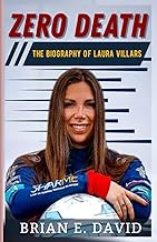 ZERO DEATH: The Biography Of Laura Villars—The Woman Who Wants To Transform FIA Forever