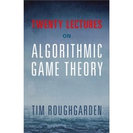 D'Gital Book [9B098] Twenty Lectures on Algorithmic Game Theory (Tim Roughgarden)