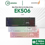 E-Dra EK506 Led Wired Mechanical Keyboard | Genuine Genuine |