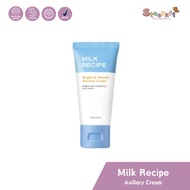 Milk Recipe Bright & Smooth Axillary Cream Brightening Cream BPOM 30 grams