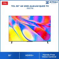 TCL 55" 4K UHD Android QLED TV 55C716 | Quantum Dot | Dolby Vision-Atmos | 4K UHD | HDR 10+ | Hands-Free Voice Control