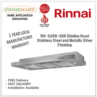 Rinnai RH-S269 SSR Slimeline Hood Stainless Steel And Metallic Silver Finishing + 1 Year Local Manufacturer Warranty