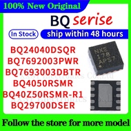 2-5PCS BQ24040DSQR BQ7692003PWR BQ7693003DBTR BQ4050RSMR BQ40Z50RSMR-R1 BQ29700DSER BQ40Z50 BQ4050 B