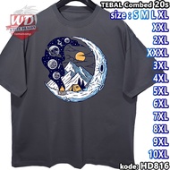 MOON T-SHIRT BIG SIZE CODE HD816 JUMBO 2XL 3XL 4XL 5XL 6XL 7XL 8XL 9XL 10XL