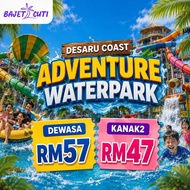 [PM KAMI UTK PROMO] Desaru Coast Adventure Waterpark Ticket