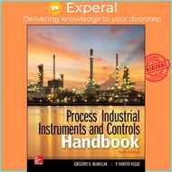 Process / Industrial Instruments and Controls Handbook, Sixth Edition by Gregory McMillan (US edition, hardcover)
