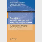 Smart Cities, Green Technologies, and Intelligent Transport Systems: 6th International Conference, Smartgreens 2017, and Third I