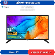 Điện Máy Phúc Khang x Casper | Smart TV Casper HD 32" 32HGA510 - Hệ Điều Hành Android TV 11.0 Điều K