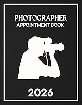 Photographer Appointment Book 2026: Weekly and Daily Dated Planner from 7 AM to 8.45 PM with 15-Minu