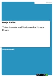 Tizian Assunta und Madonna des Hauses Pesaro Manja Schiller