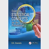 Essential Statistical Concepts for the Quality Professional