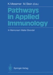 Pathways in Applied Immunology Konrad Messmer