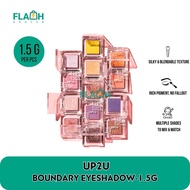 UP2U BOUNDARY EYE SHADOW - 1.5G DM02/DM06/DM19/DM23/DM31/GL01/GL02/ST02/MA08