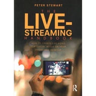The Live-Streaming Handbook : How to create live video for social media on your by Peter Stewart (UK edition, paperback)