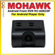 Mohawk MJ Series Android HD Front DVR MJ-ADECOF Dashcam Recorder Mohawk DVR Recorder