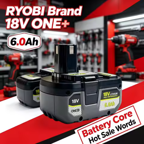RYOBI 18V ONE+ 6Ah Rechargeable Li-ion Battery Large Capacity Long Working Time for RYOBI ONE+ Cordl