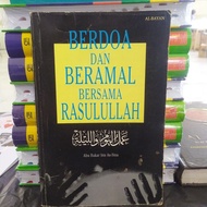 berdoa dan beramal bersama Rasulullah by abu bakar bin as sina