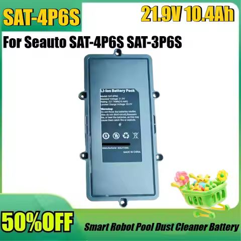 New SAT-4P6S 21.9V 10.4Ah High Quality Battery for Seauto SAT-4P6S SAT-3P6S Smart Robot Pool Dust Cl