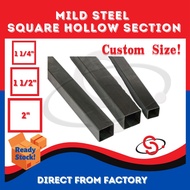 SCM Metal Square Tube Hollow Mild Steel Square Hollow Section Hollow Besi 铁方管 □ 1 1/4” ~ □ 2” DIY Custom Size